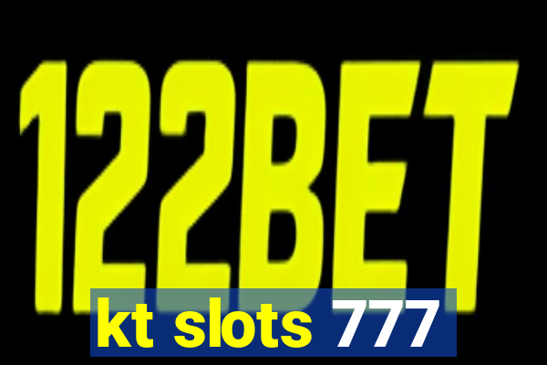 kt slots 777